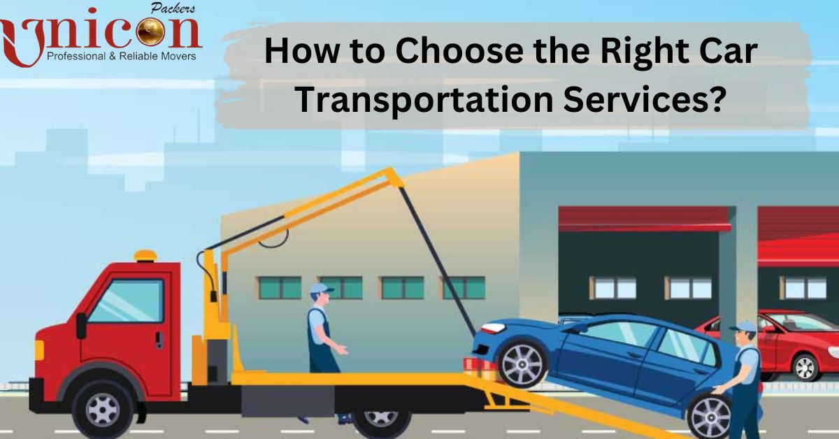 How to Choose the Right Car Transportation Services?