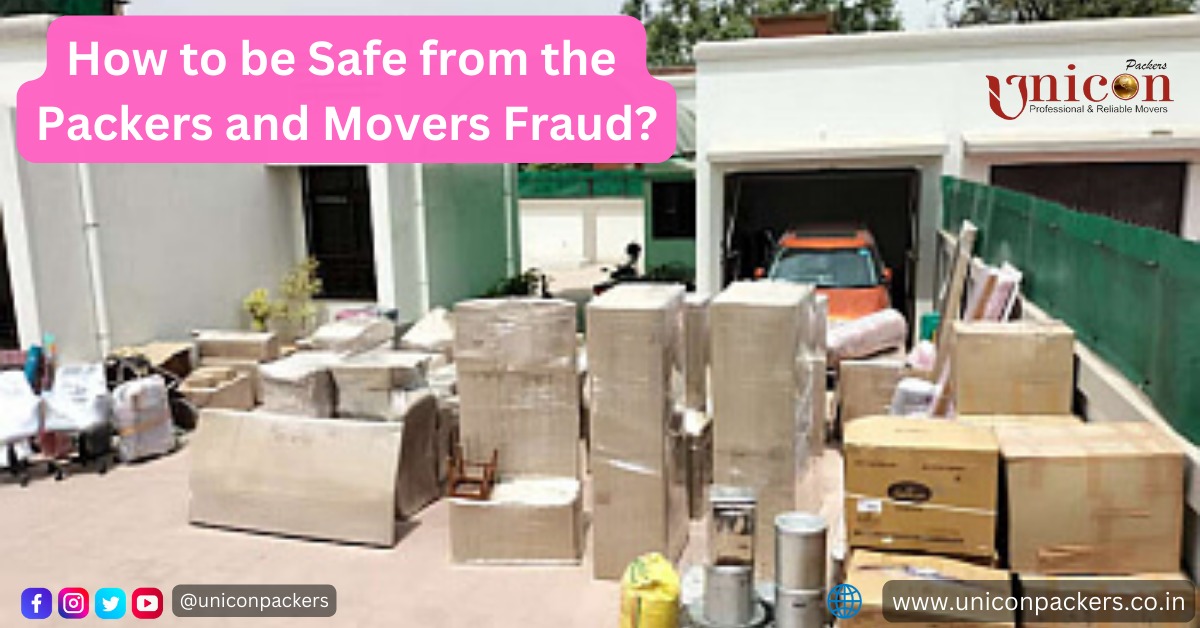 How to be Safe from the Packers and Movers Fraud?