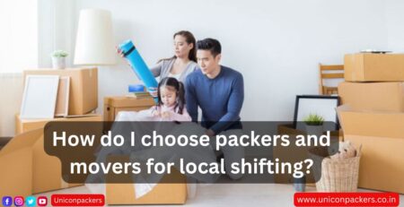 How do I choose packers and movers for local shifting